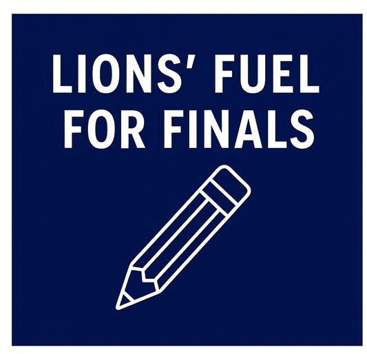 Lions' Fuel for FInals